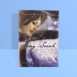 Song for Sarah, A Mother's Journey Through Grief and Beyond