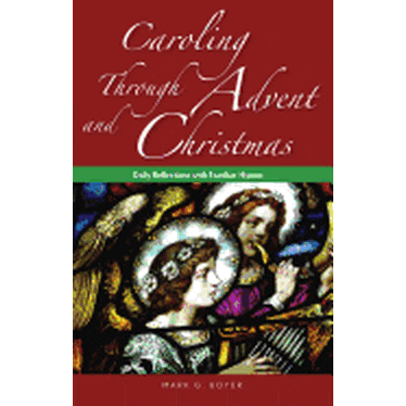 Caroling through Advent and Christmas