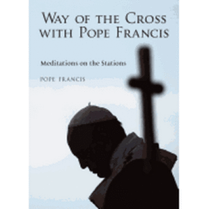 The Way of the Cross with Pope Francis