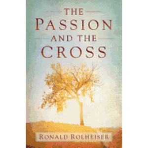 The Passion and the Cross