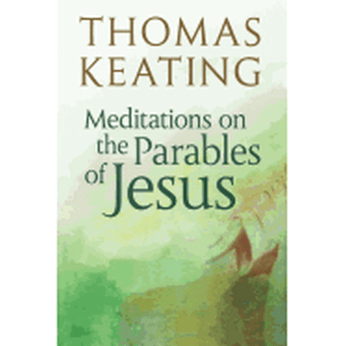 Meditations on the Parables of Jesus (New Collection)