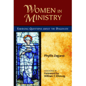 Women in Ministry: Emerging Questions about the Diaconate