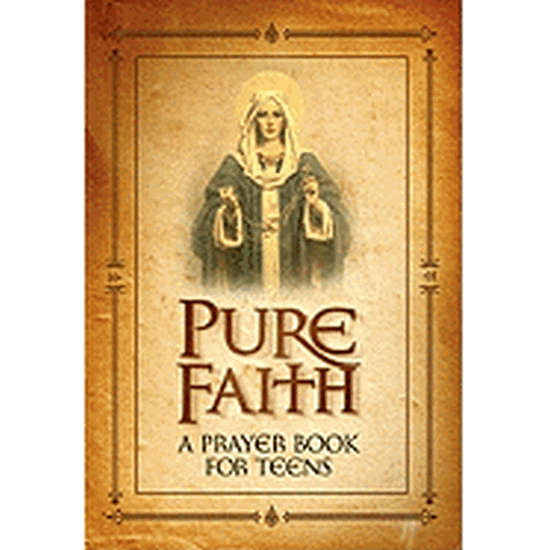 Pure Faith: A Prayer Book for Teens