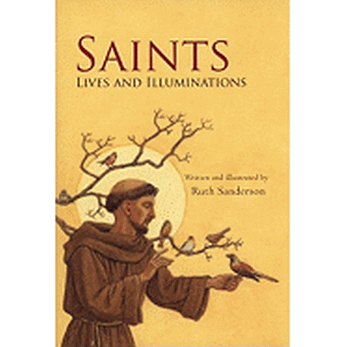 Saints: Lives and Illuminations
