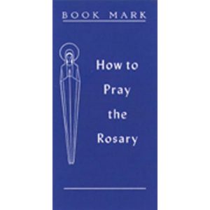 Book Mark Pamphlet: How to Pray the Rosary