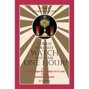 Could You Not Watch with Me One Hour?