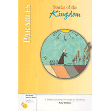 Parables: Stories of the Kingdom ( Six Weeks with the Bible ) (1ST ed.)