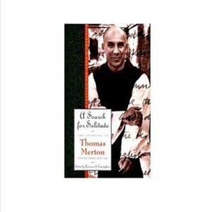 A Search for Solitude: Pursuing the Monk's True Lifethe Journals of Thomas Merton, Volume 3: 1952-1960 (Revised) ( Journals of Thomas Merton, 3 ) (1ST ed.)